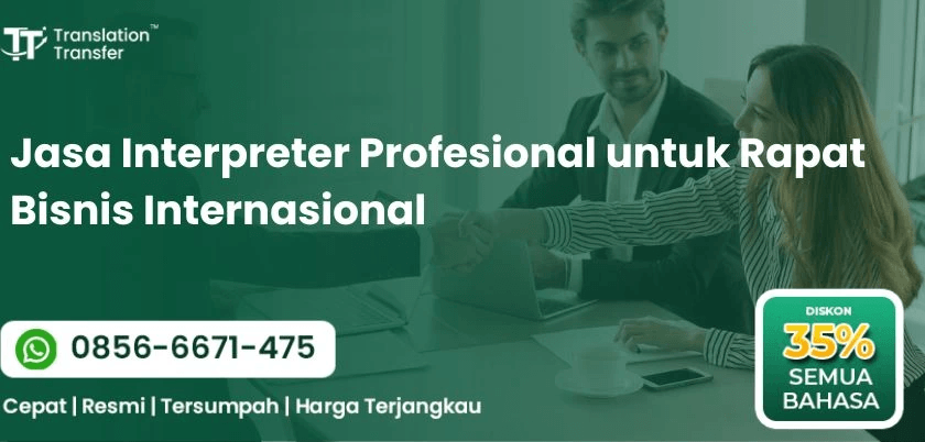 Jasa Interpreter Profesional untuk Rapat Bisnis Internasional