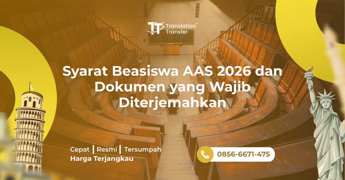 Syarat Beasiswa AAS 2026 dan Dokumen yang Wajib Diterjemahkan