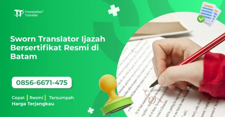 Sworn Translator Ijazah Bersertifikat Resmi di Batam
