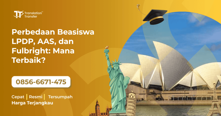 Perbedaan Beasiswa LPDP, AAS, dan Fulbright: Mana Terbaik?