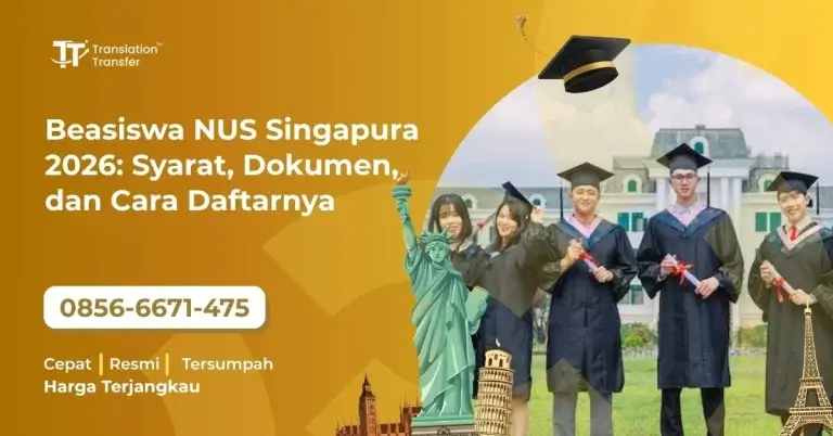 Beasiswa NUS Singapura 2026: Syarat, Dokumen, dan Cara Daftarnya