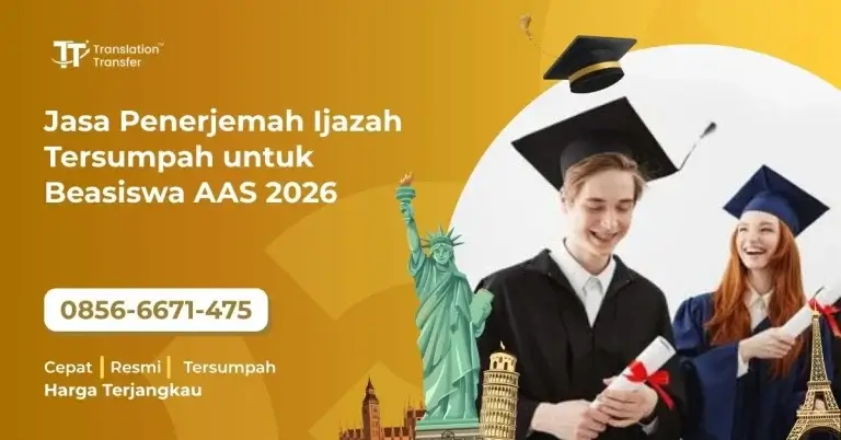 Jasa Penerjemah Ijazah Tersumpah untuk Beasiswa AAS 2026