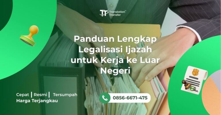 Panduan Lengkap Legalisasi Ijazah untuk Kerja ke Luar Negeri