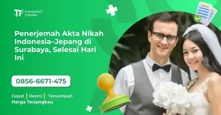 Penerjemah Akta Nikah Indonesia–Jepang di Surabaya, Selesai Hari Ini