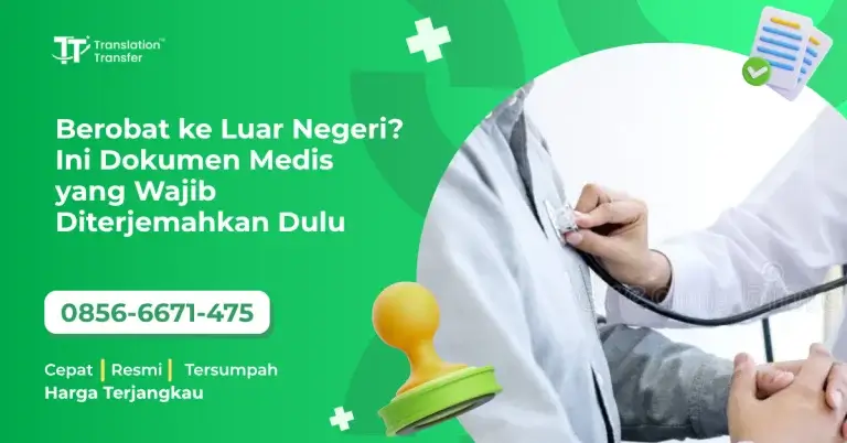 Berobat ke Luar Negeri? Ini Dokumen Medis yang Wajib Diterjemahkan Dulu