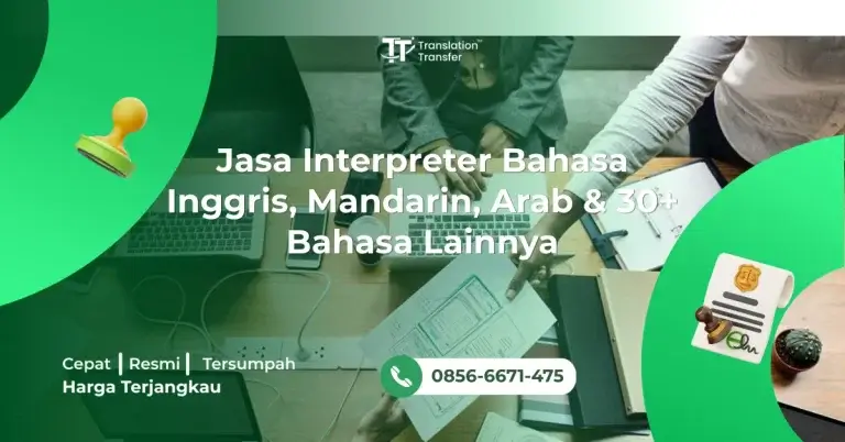 Jasa Interpreter Bahasa Inggris, Mandarin, Arab & 30+ Bahasa Lainnya