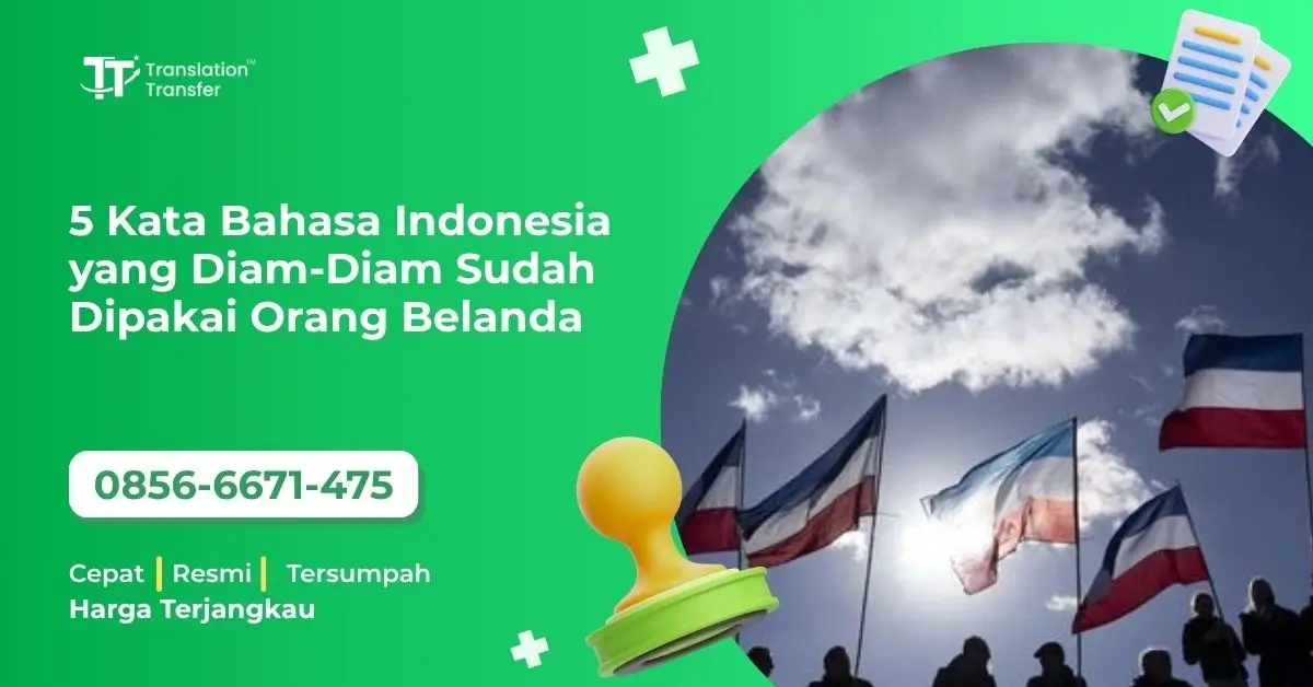 5 Kata Bahasa Indonesia yang Diam-Diam Sudah Dipakai Orang Belanda