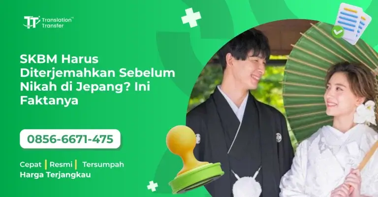 SKBM Harus Diterjemahkan Sebelum Nikah di Jepang? Ini Faktanya