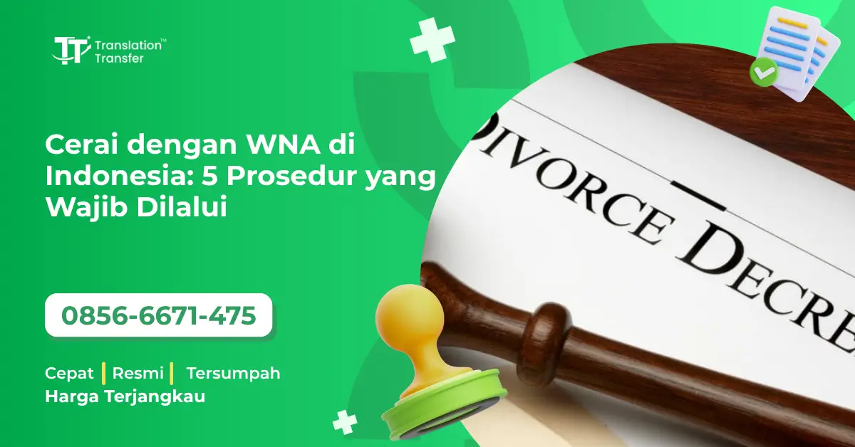 Cerai dengan WNA di Indonesia: 5 Prosedur yang Wajib Dilalui