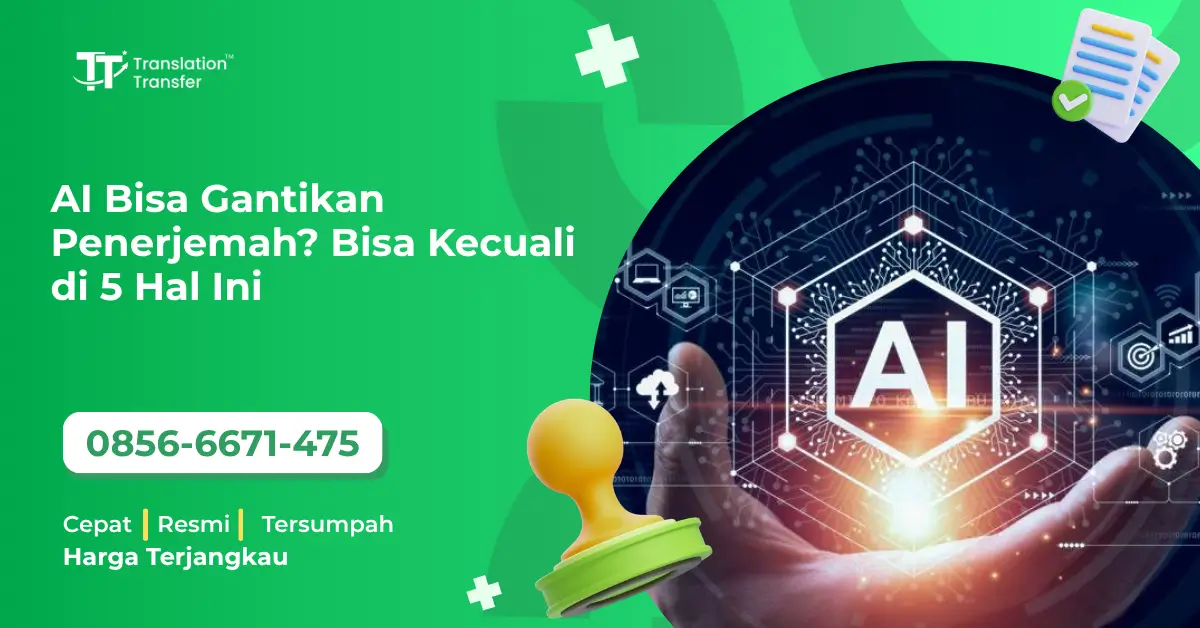 AI Bisa Gantikan Penerjemah? Bisa Kecuali di 5 Hal Ini