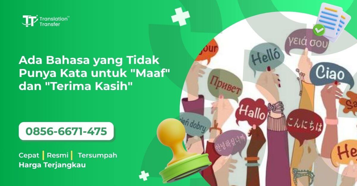 Ada Bahasa yang Tidak Punya Kata untuk Maaf dan Terima Kasih