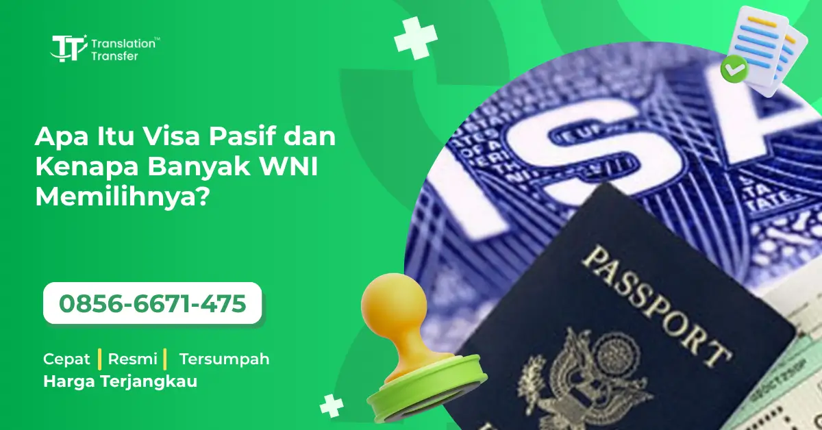 Apa Itu Visa Pasif dan Kenapa Banyak WNI Memilihnya?
