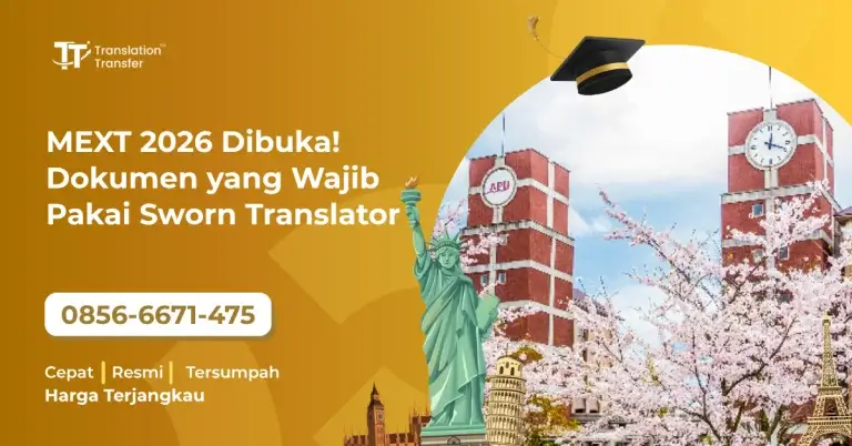 MEXT 2026 Dibuka! Dokumen yang Wajib Pakai Sworn Translator