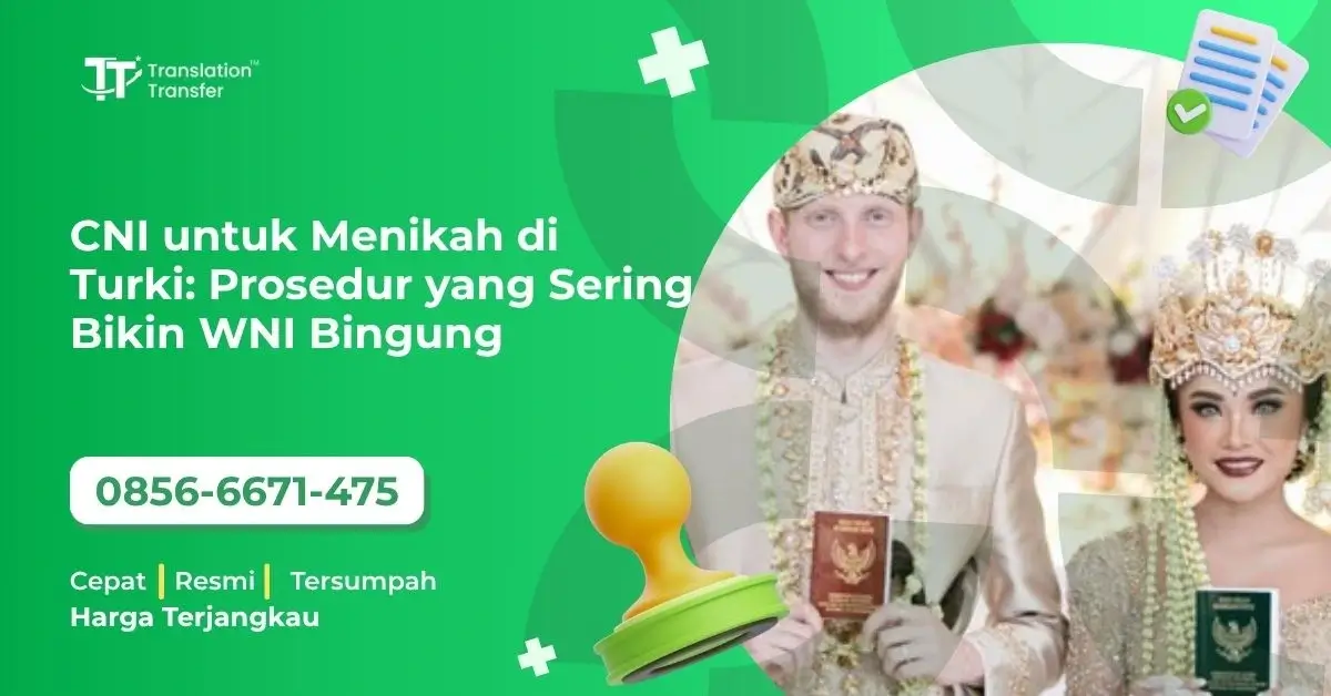 CNI untuk Menikah di Turki: Prosedur yang Sering Bikin WNI Bingung