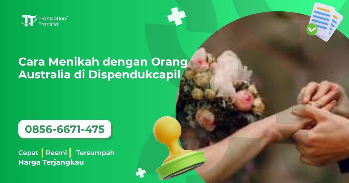 Cara Menikah dengan Orang Australia di Dispendukcapil