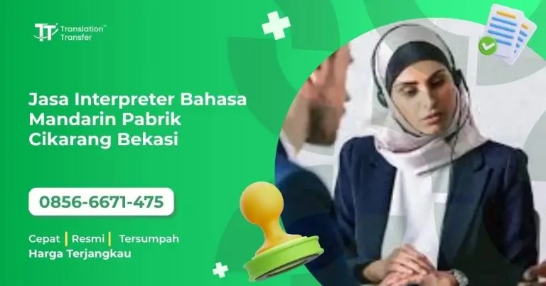 Jasa Interpreter Bahasa Mandarin Pabrik Cikarang Bekasi