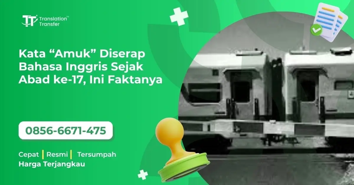 Kata “Amuk” Diserap Bahasa Inggris Sejak Abad ke-17, Ini Faktanya