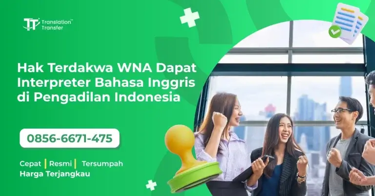 Hak Terdakwa WNA Dapat Interpreter Bahasa Inggris di Pengadilan Indonesia