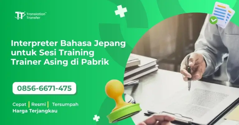 Interpreter Bahasa Jepang untuk Sesi Training Trainer Asing di Pabrik