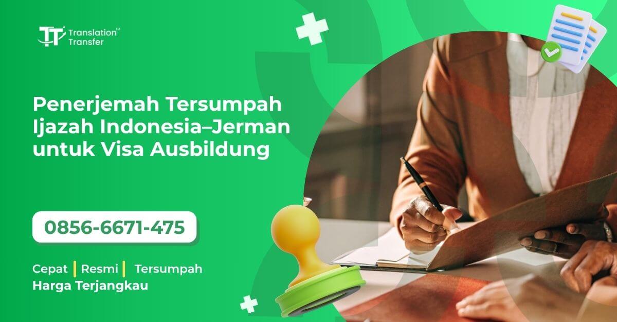 Penerjemah Tersumpah Ijazah Indonesia–Jerman untuk Visa Ausbildung