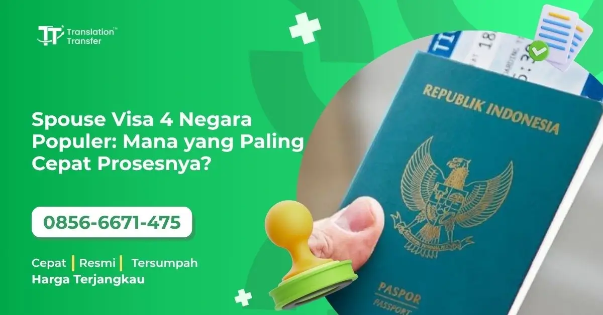 Spouse Visa 4 Negara Populer: Mana yang Paling Cepat Prosesnya?