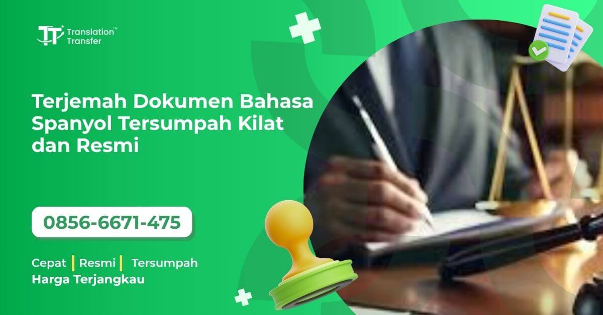 Terjemah Dokumen Bahasa Spanyol Tersumpah Kilat dan Resmi