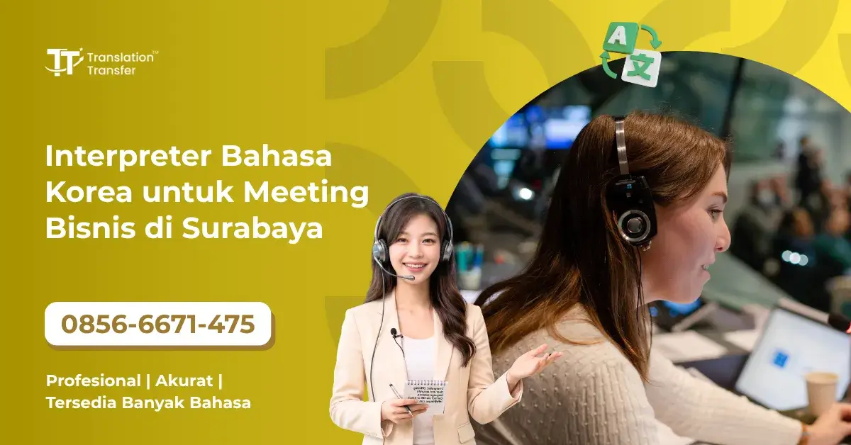 Interpreter Bahasa Korea untuk Meeting Bisnis di Surabaya