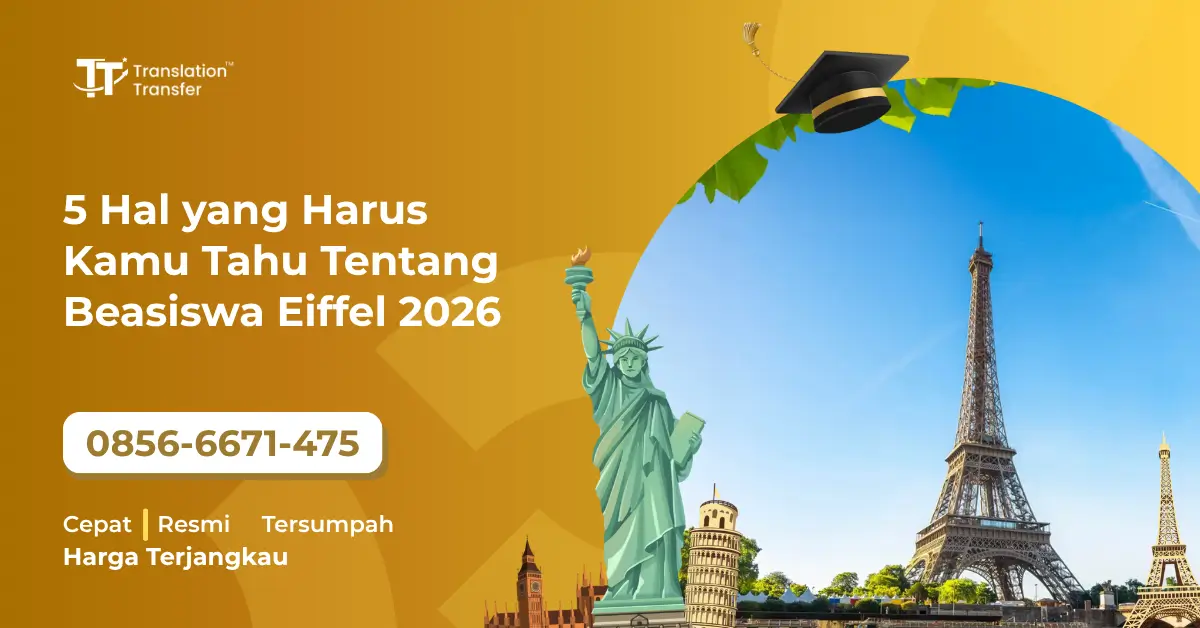 5 Hal yang Harus Kamu Tahu Tentang Beasiswa Eiffel 2026