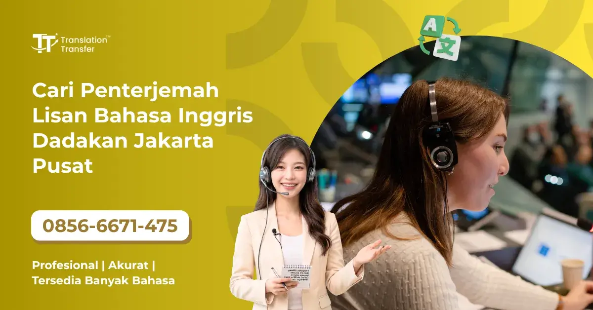 Cari Penterjemah Lisan Bahasa Inggris Dadakan Jakarta Pusat