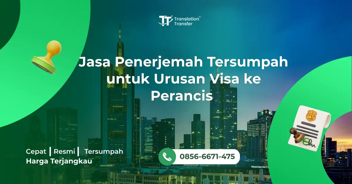 Jasa Penerjemah Tersumpah untuk Urusan Visa ke Perancis