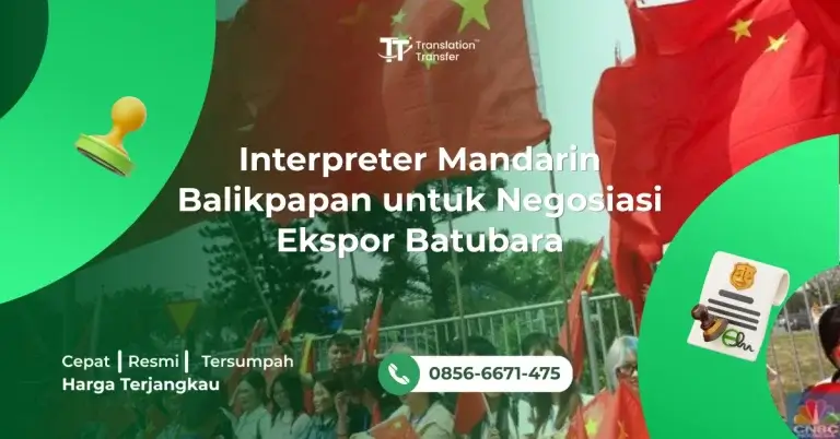 Interpreter Mandarin Balikpapan untuk Negosiasi Ekspor Batubara