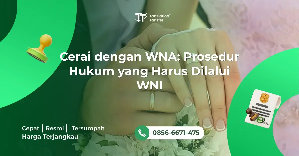 Cerai dengan WNA: Prosedur Hukum yang Harus Dilalui WNI