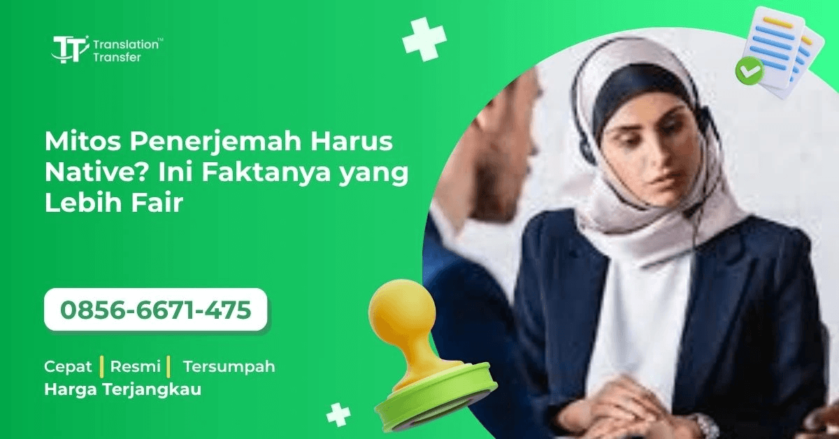 Mitos Penerjemah Harus Native? Ini Faktanya yang Lebih Fair
