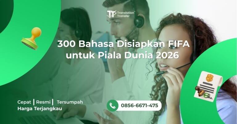 300 Bahasa Disiapkan FIFA untuk Piala Dunia 2026