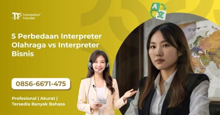 5 Perbedaan Interpreter Olahraga vs Interpreter Bisnis