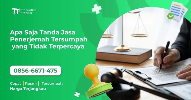 Apa Saja Tanda Jasa Penerjemah Tersumpah yang Tidak Terpercaya