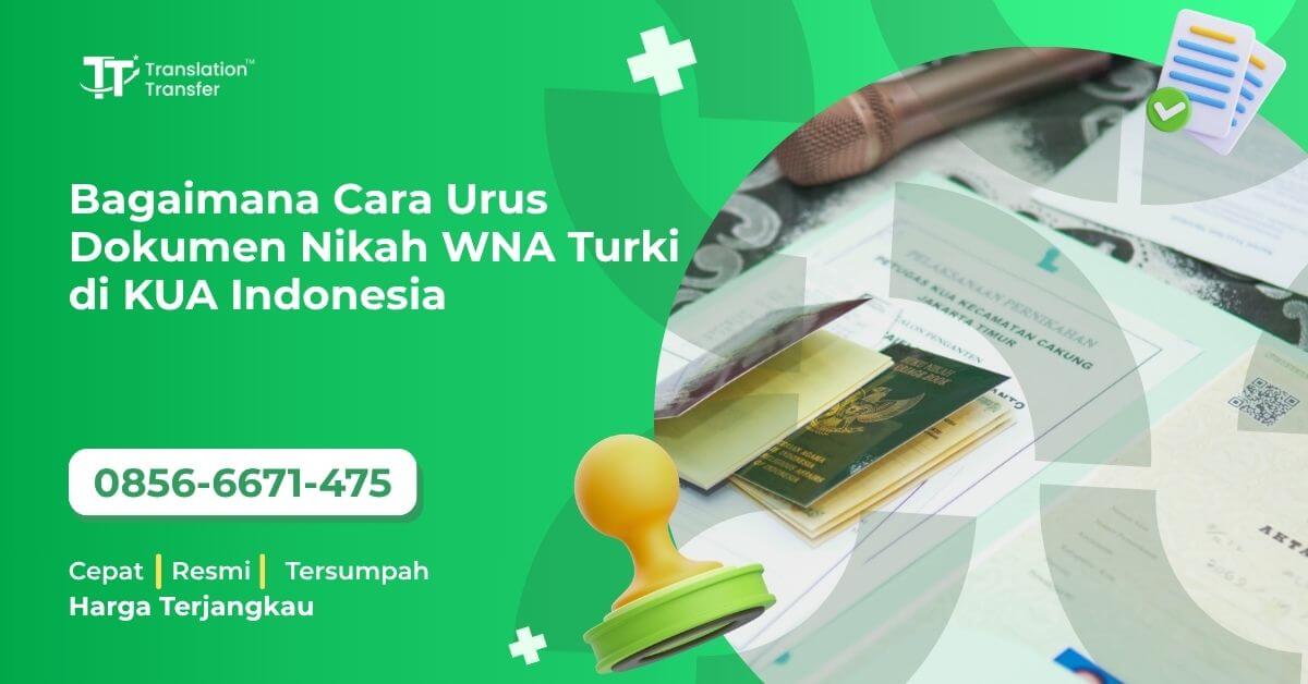 Bagaimana Cara Urus Dokumen Nikah WNA Turki di KUA Indonesia