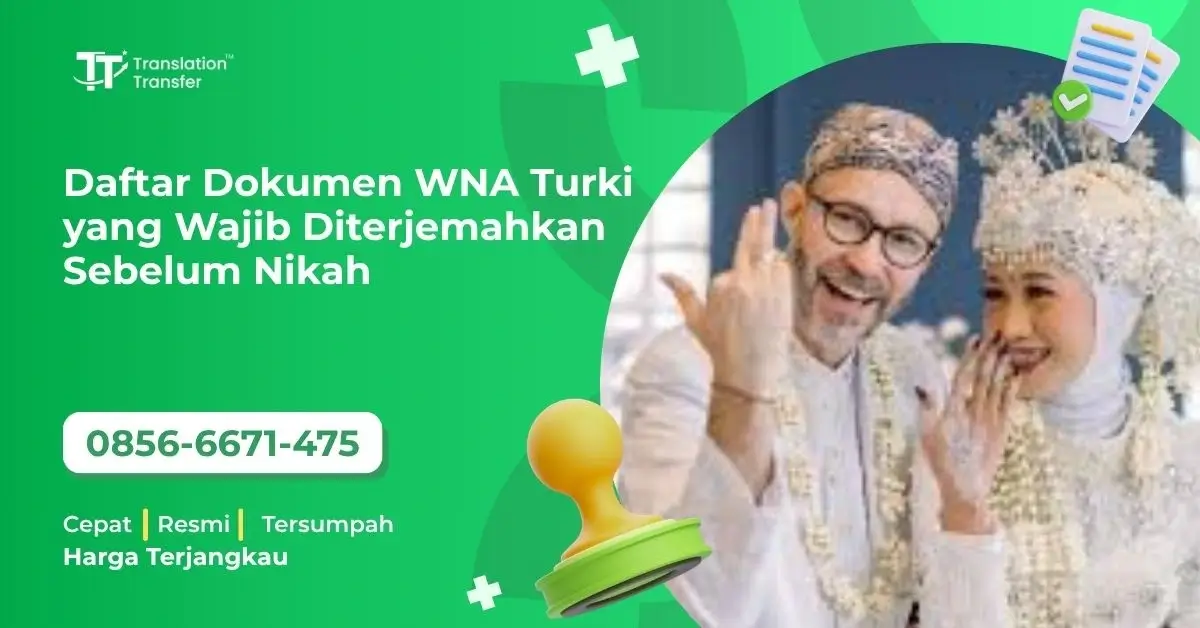 Daftar Dokumen WNA Turki yang Wajib Diterjemahkan Sebelum Nikah