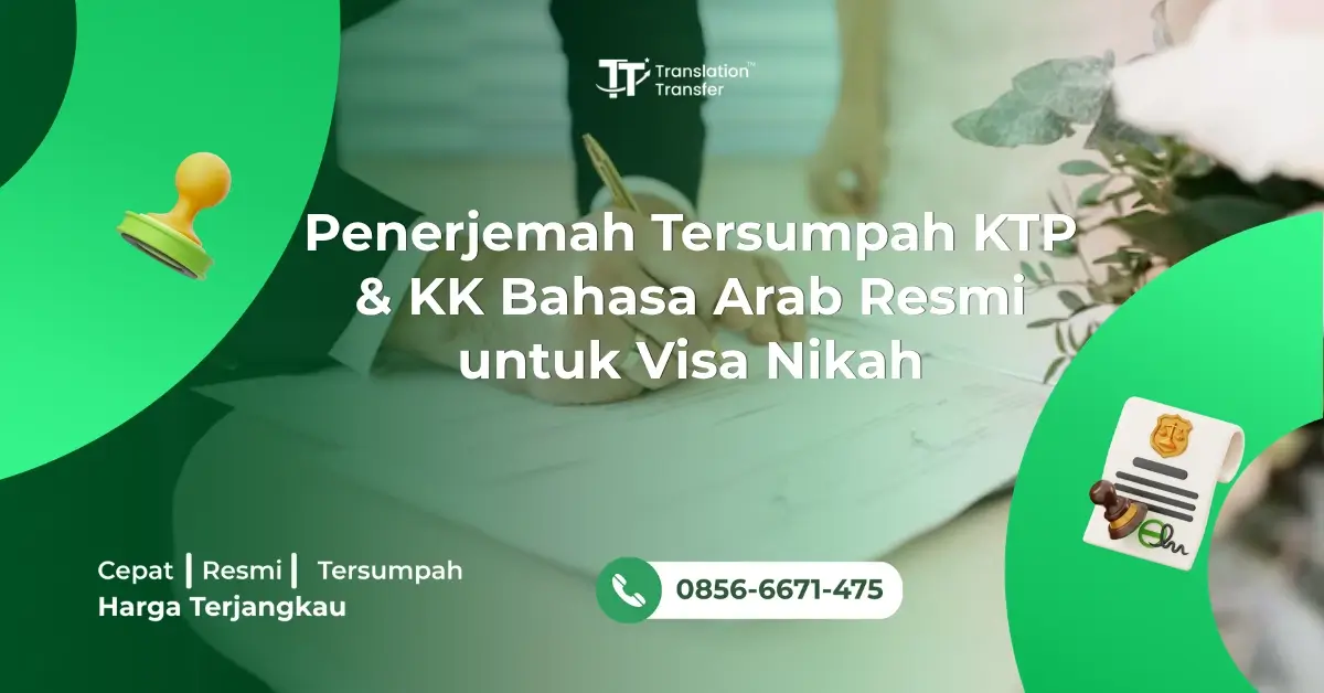 Penerjemah Tersumpah KTP & KK Bahasa Arab Resmi untuk Visa Nikah