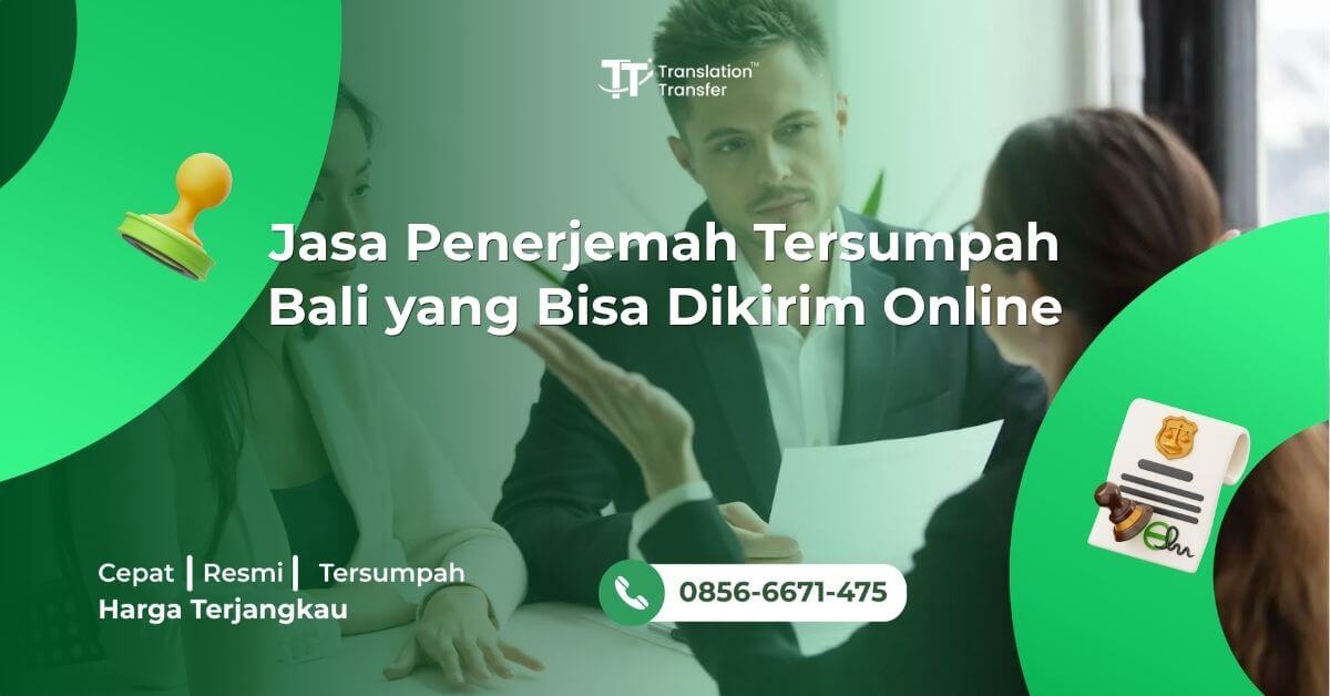 Jasa Penerjemah Tersumpah Bali yang Bisa Dikirim Online
