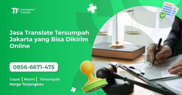 Jasa Translate Tersumpah Jakarta yang Bisa Dikirim Online