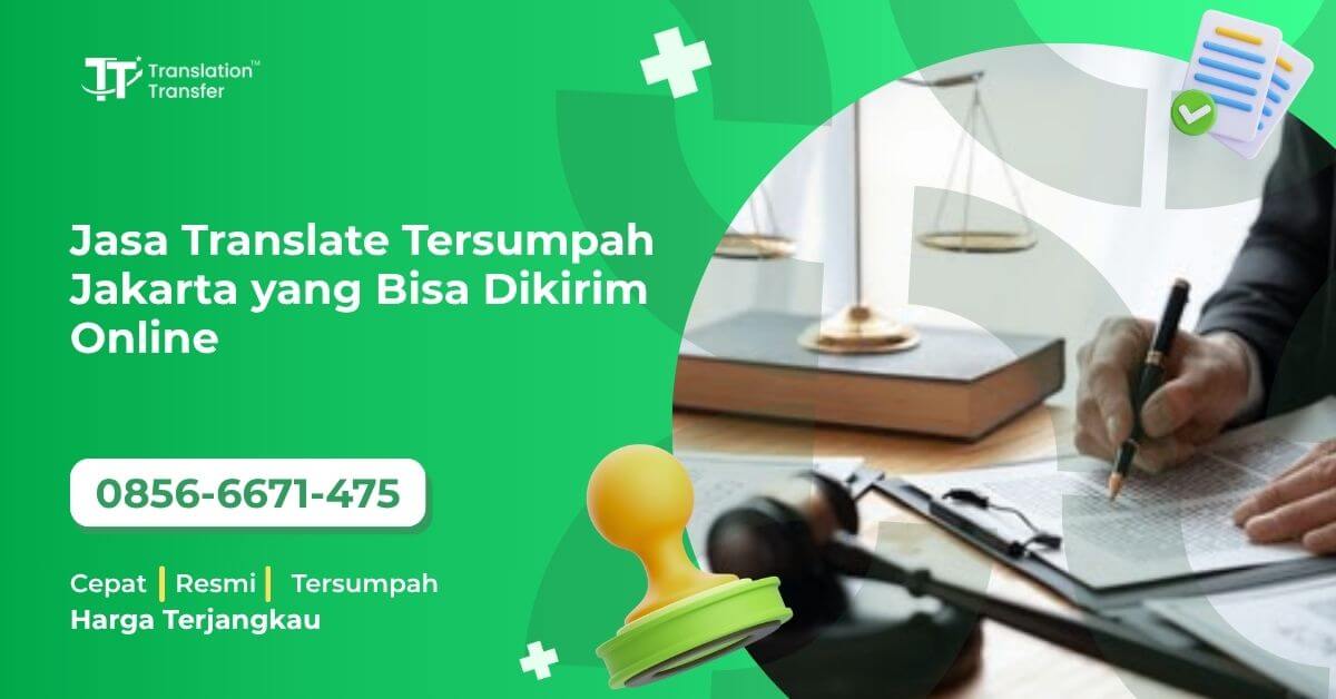 Jasa Translate Tersumpah Jakarta yang Bisa Dikirim Online