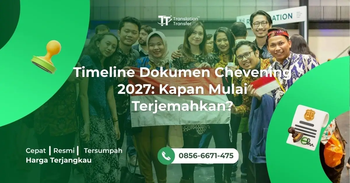 Timeline Dokumen Chevening 2027: Kapan Mulai Terjemahkan?