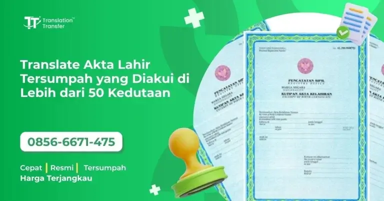 Translate Akta Lahir Tersumpah yang Diakui di Lebih dari 50 Kedutaan