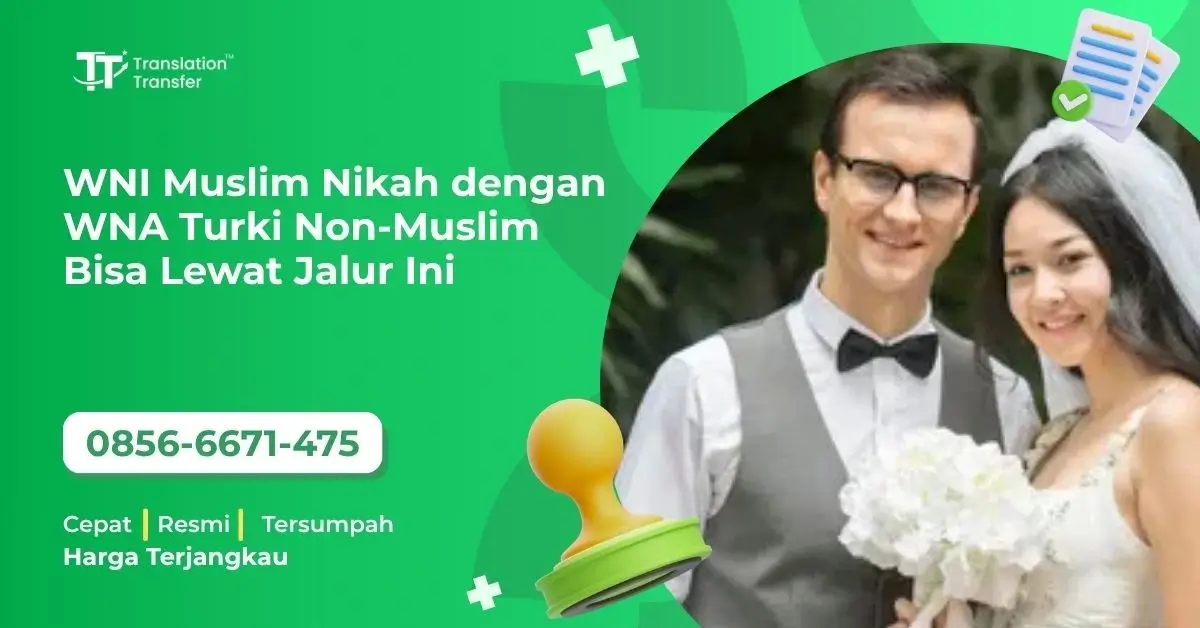 WNI Muslim Nikah dengan WNA Turki Non-Muslim Bisa Lewat Jalur Ini