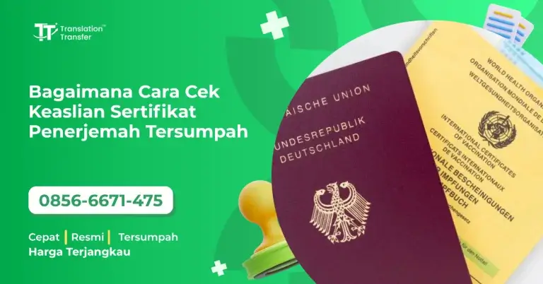 Bagaimana Cara Cek Keaslian Sertifikat Penerjemah Tersumpah