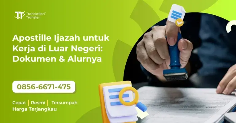 Apostille Ijazah untuk Kerja di Luar Negeri: Dokumen & Alurnya