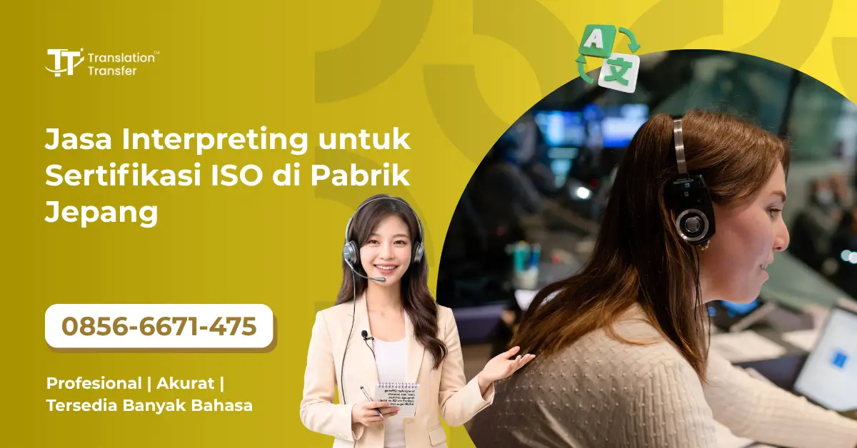 Jasa Interpreting untuk Sertifikasi ISO di Pabrik Jepang