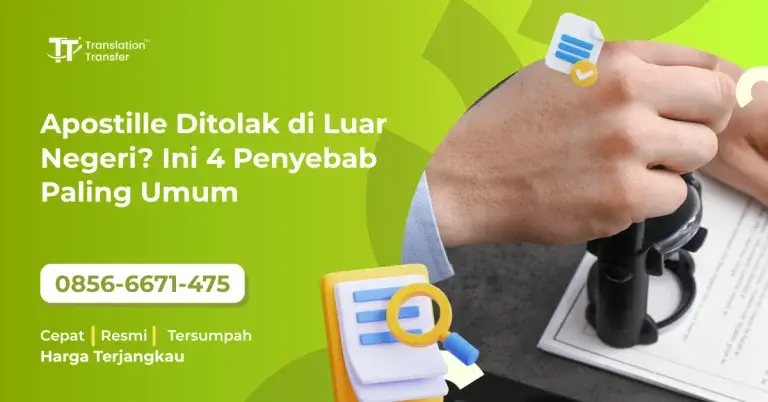 Apostille Ditolak di Luar Negeri? Ini 4 Penyebab Paling Umum