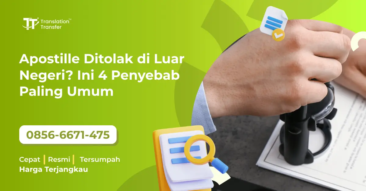 Apostille Ditolak di Luar Negeri? Ini 4 Penyebab Paling Umum